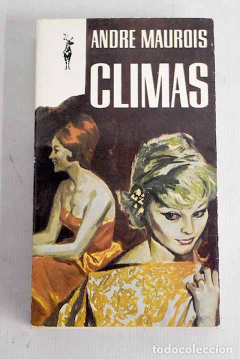 Libros: Climas: Maurois, Andr&eacute;.- Maurois, Andr&eacute; - Foto 1
