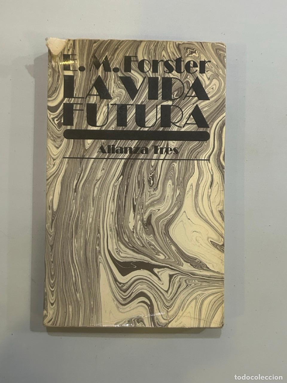 Libros: E. M. Forster - La vida futura - Foto 1
