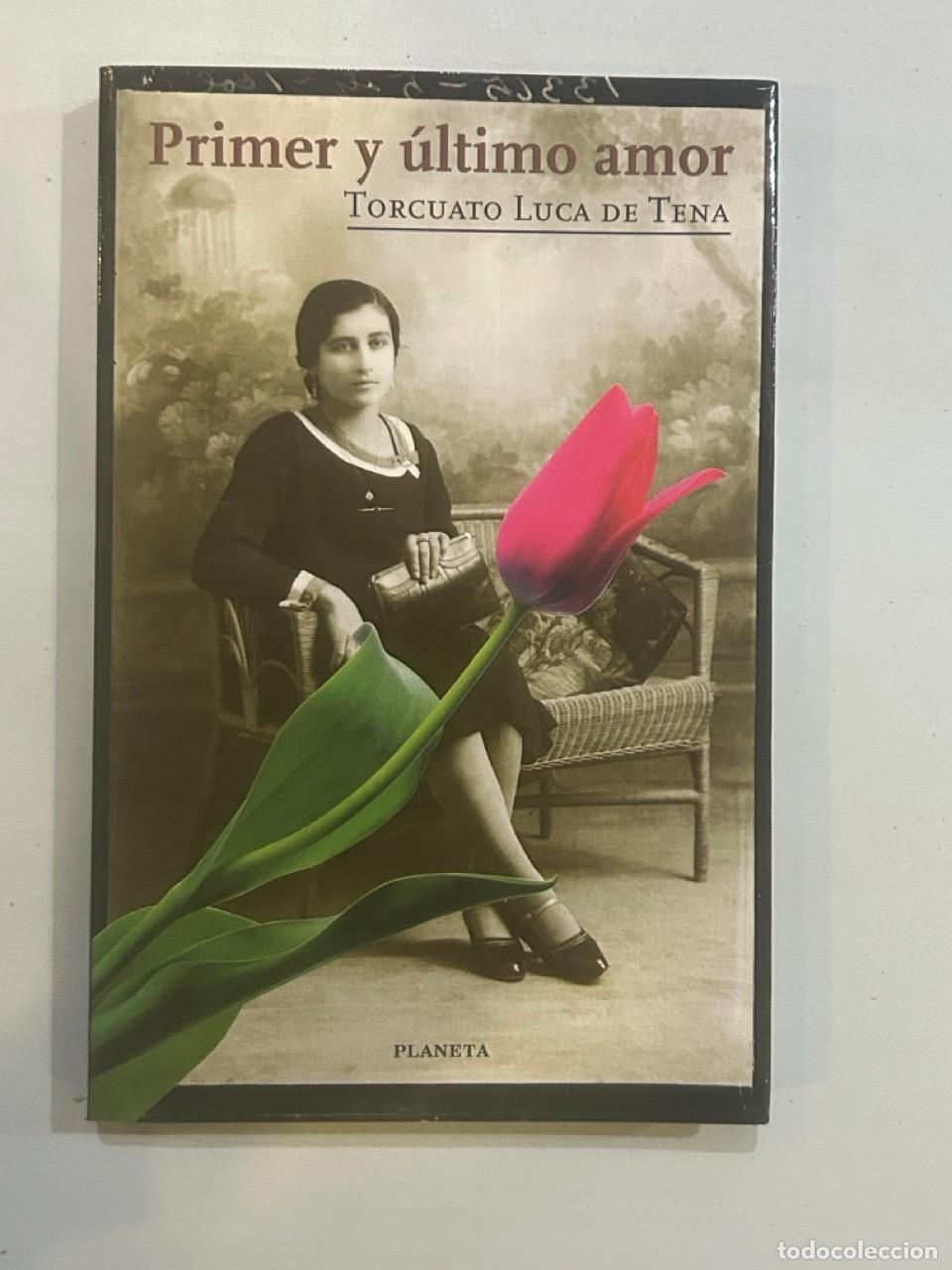 Libros: Torcuato Luca de Tena - Primer y &uacute;ltimo amor - Foto 1