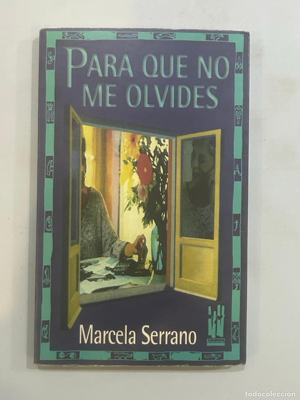 Libros: Marcela Serrano - Para que no me olvides - Foto 1