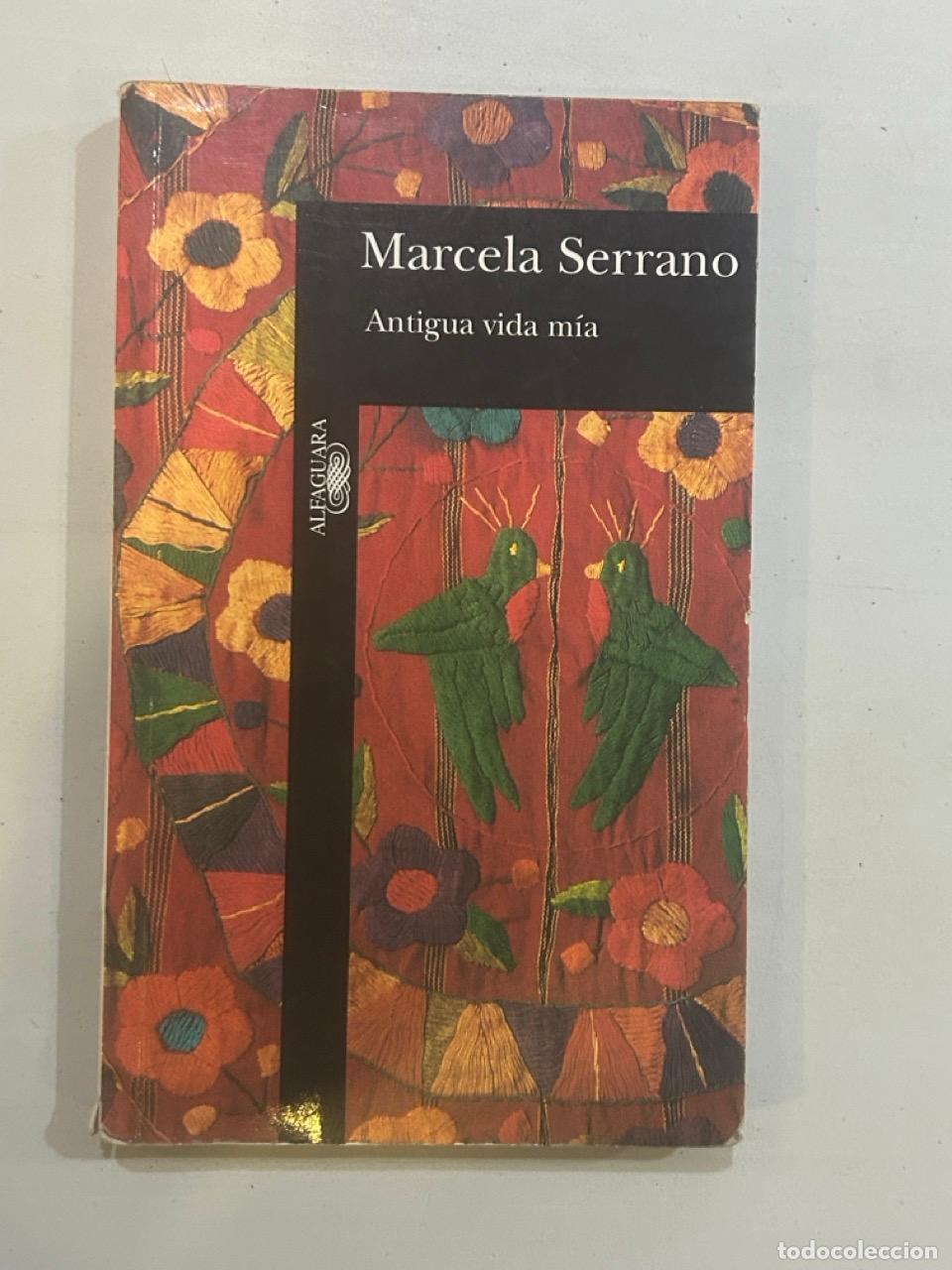 Libros: Marcela Serrano - Antigua vida m&iacute;a - Foto 1