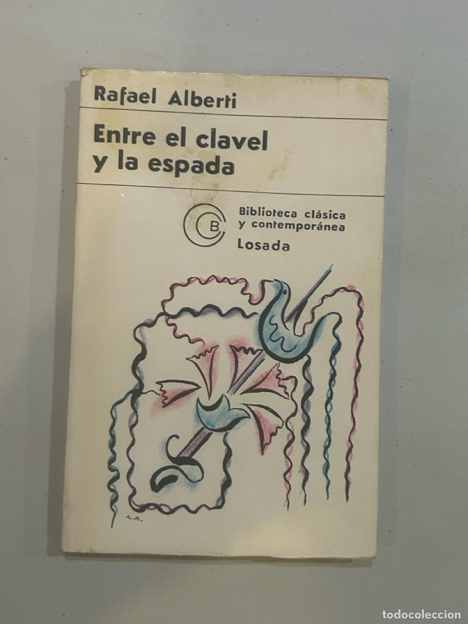 Libros: Rafael Alberti - Entre el clavel y la espada - Foto 1