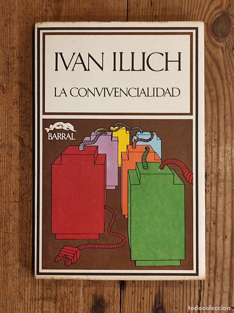 B&uuml;cher: La convivencialidad - Illich, Iv&aacute;n