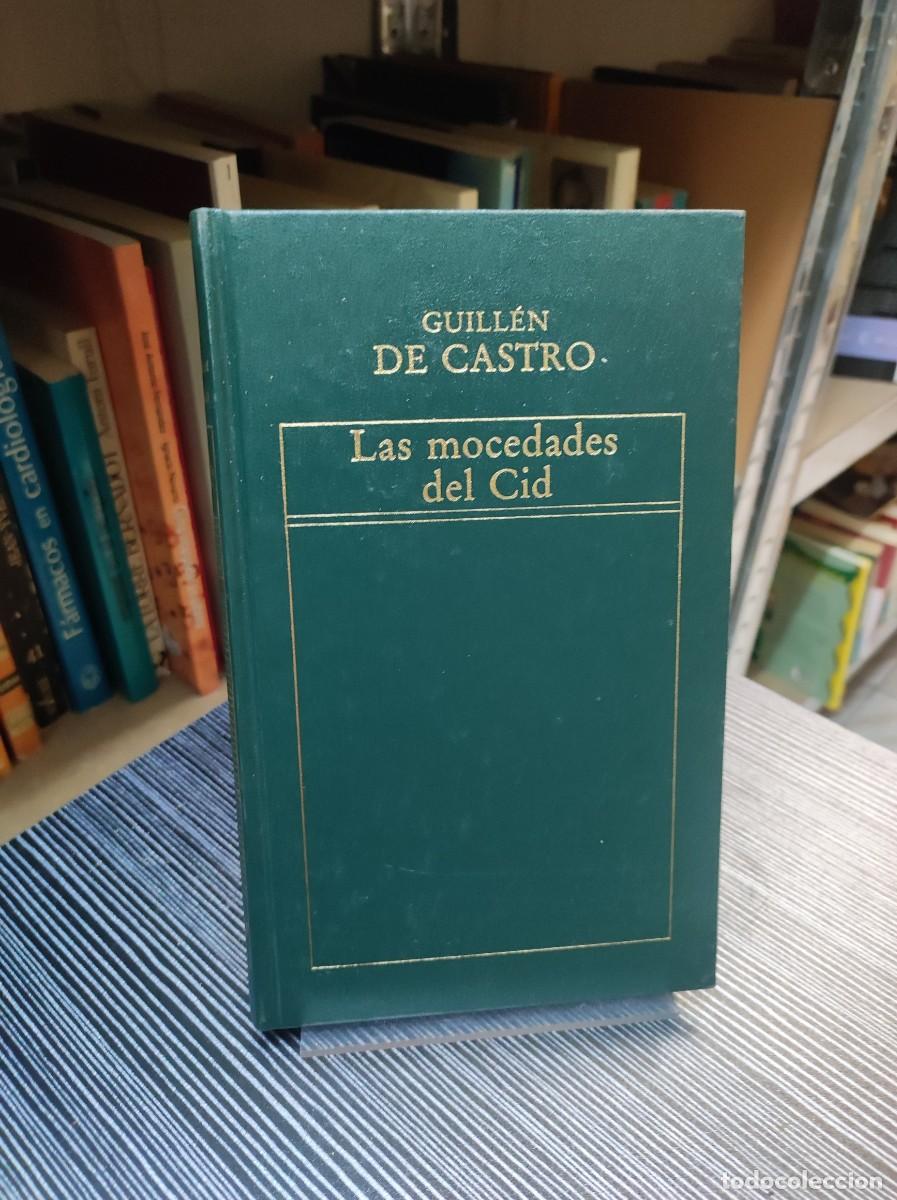 Libros: LAS MOCEDADES DEL CID GUILLEN DE CASTRO - Foto 1