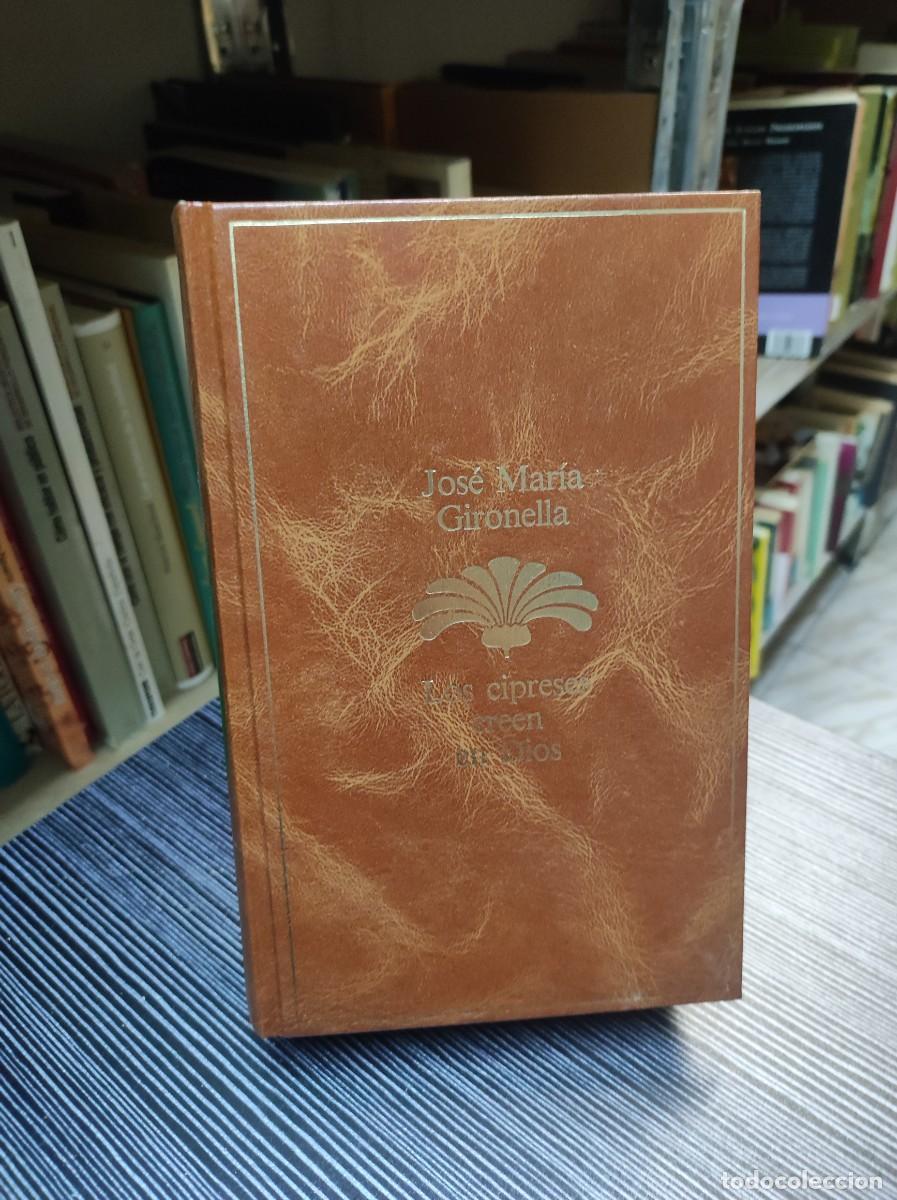 Libros: LOS CIPRESES CREEN EN DIOS JOSE MARIA GIRONELLA - Foto 1