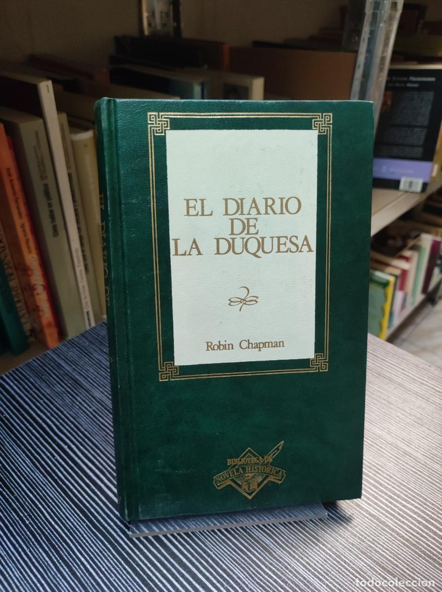 Libros: EL DIARIO DE LA DUQUESA ROBIN CHAPMAN - Foto 1