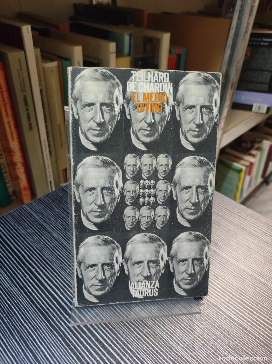 Libros: EL MEDIO DIVINO - TEILHARD DE CHARDIN - TAURUS - Foto 1