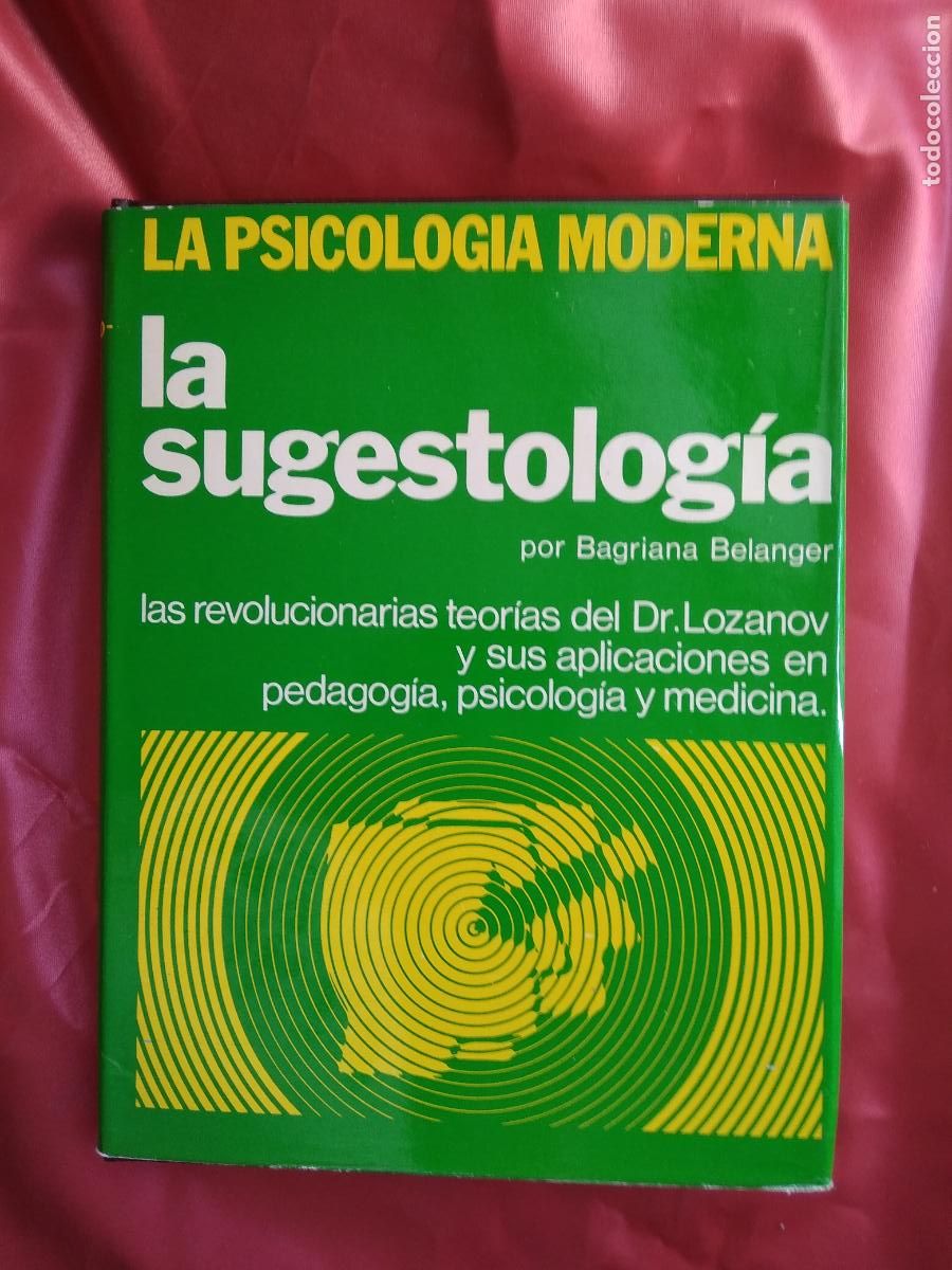 Livres: La psicologia moderna La sugestolog&iacute;a Babriana Belanger L.7539-1587