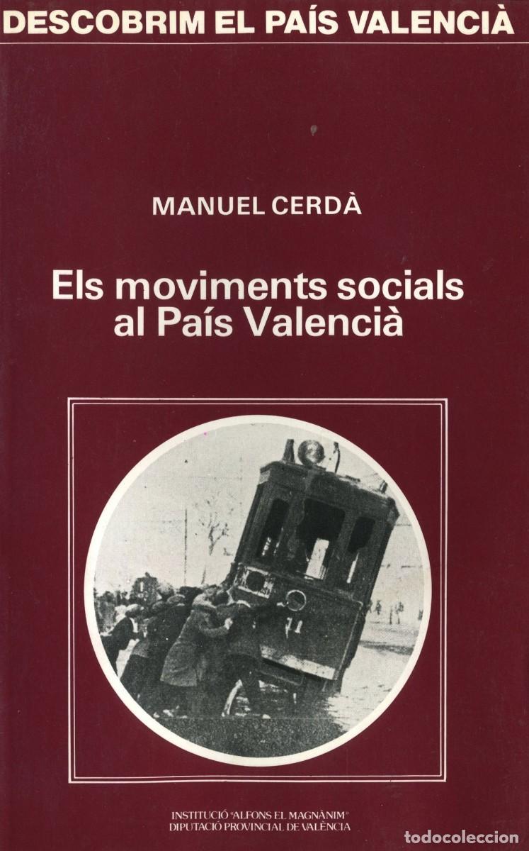 Libros: ELS MOVIMENTS SOCIALS AL PA&Iacute;S VALENCI&Agrave;- MANUEL CERD&Agrave; - Foto 1
