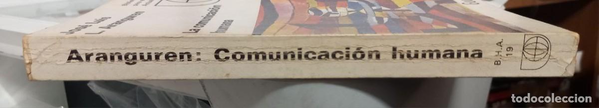 Libros: La comunicaci&oacute;n humana. - ARANGUREN, Jos&eacute; Luis L.: - Foto 2