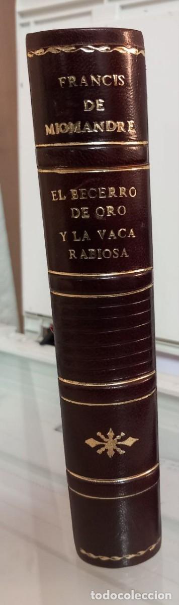 Libros: El becerro de oro y la vaca rabiosa. - MIOMANDRE, Francis de: - Foto 4