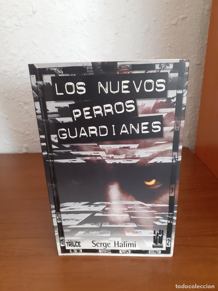 Libri di seconda mano: Los nuevos perros guardianes - Halimi, Serge