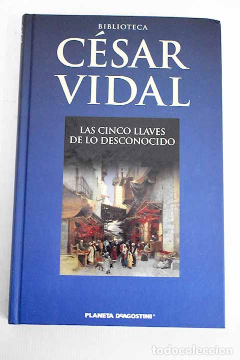 Libros: Las cinco llaves de lo desconocido.- Vidal, C&eacute;sar - Foto 1