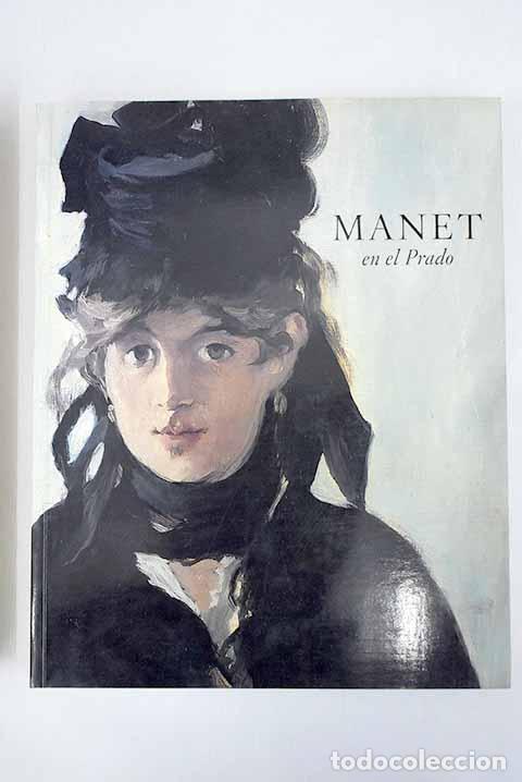 Libros: Manet en el Prado: del 13 de octubre de 2003 al 11 de enero de 2004 - Foto 1