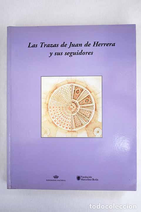 Libros: Las trazas de Juan de Herrera y sus seguidores - Foto 1