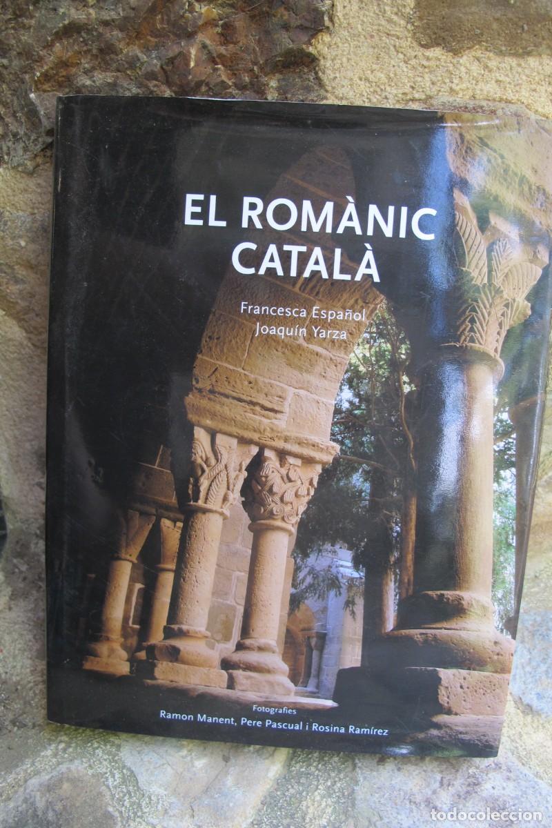 Libros: EL ROMANIC CATALA. FRANCESC ESPA&Ntilde;OL, JOAQUIN YARZA - Foto 1