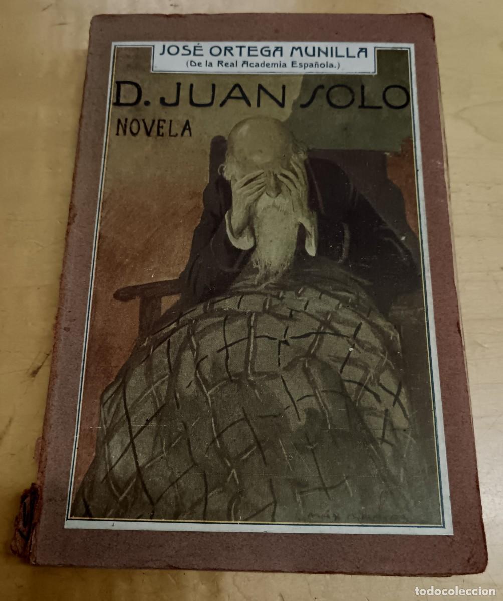 Libros: Don Juan solo - ORTEGA MUNILLA, JOS&Eacute; - Foto 1