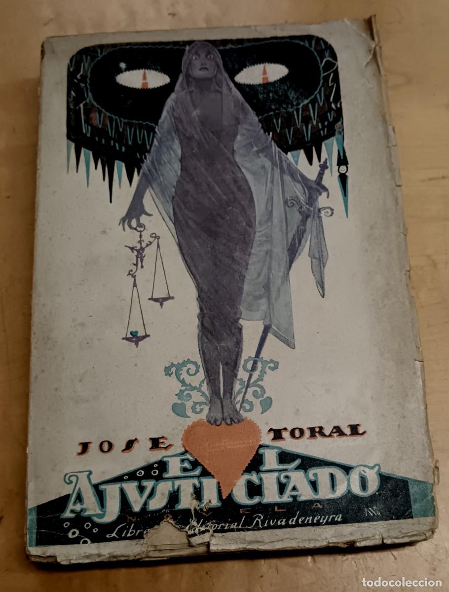 Libros: El ajusticiado - TORAL, JOS&Eacute; - Foto 1