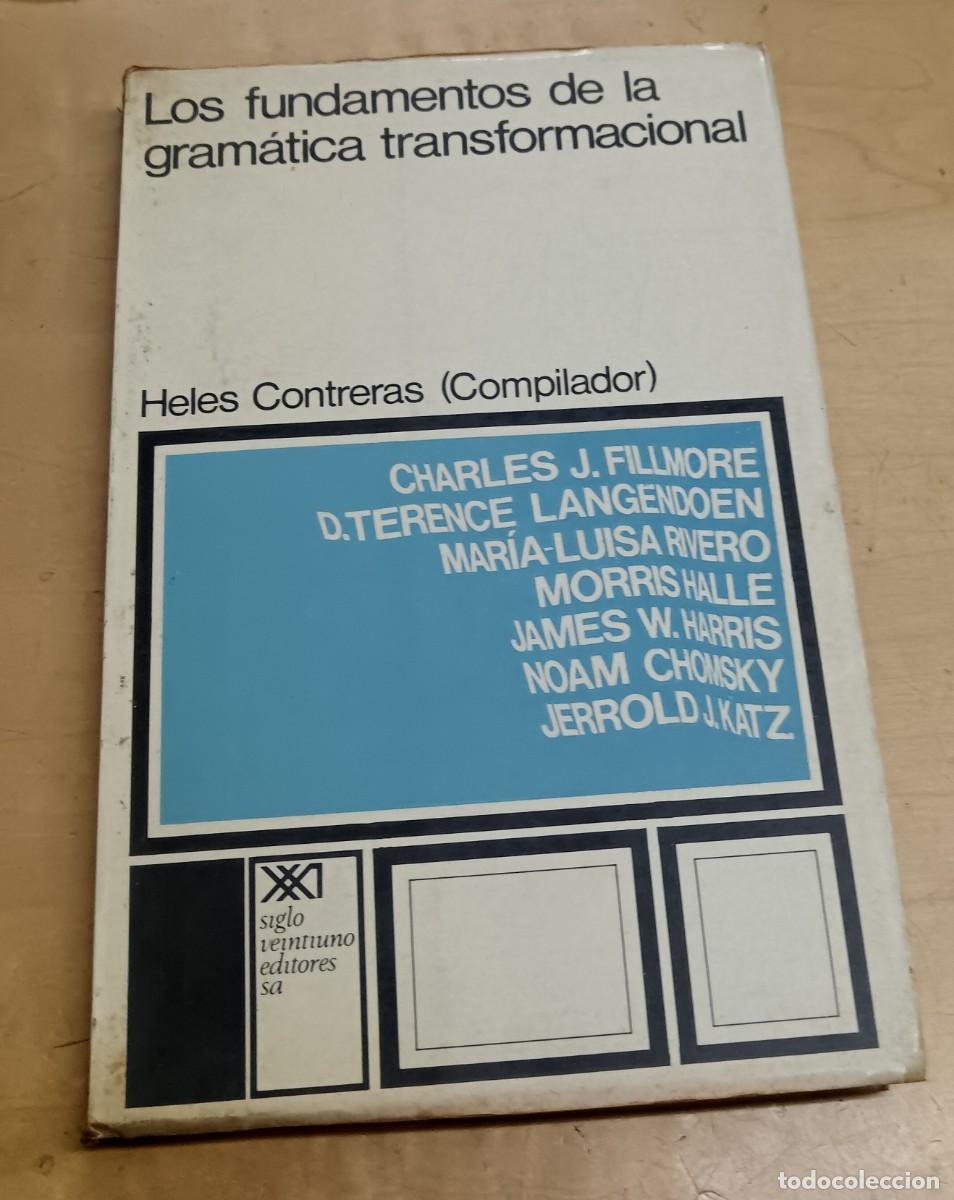 Libros: Los fundamentos de la gram&aacute;tica transformacional - CONTRERAS, HELES (COMPILADOR) - Foto 1