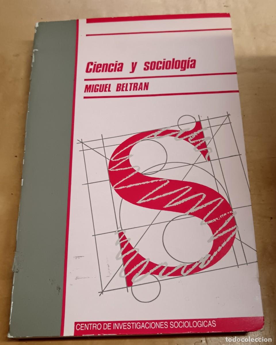 Libros: Ciencia y sociolog&iacute;a - BELTR&Aacute;N, MIGUEL - Foto 1