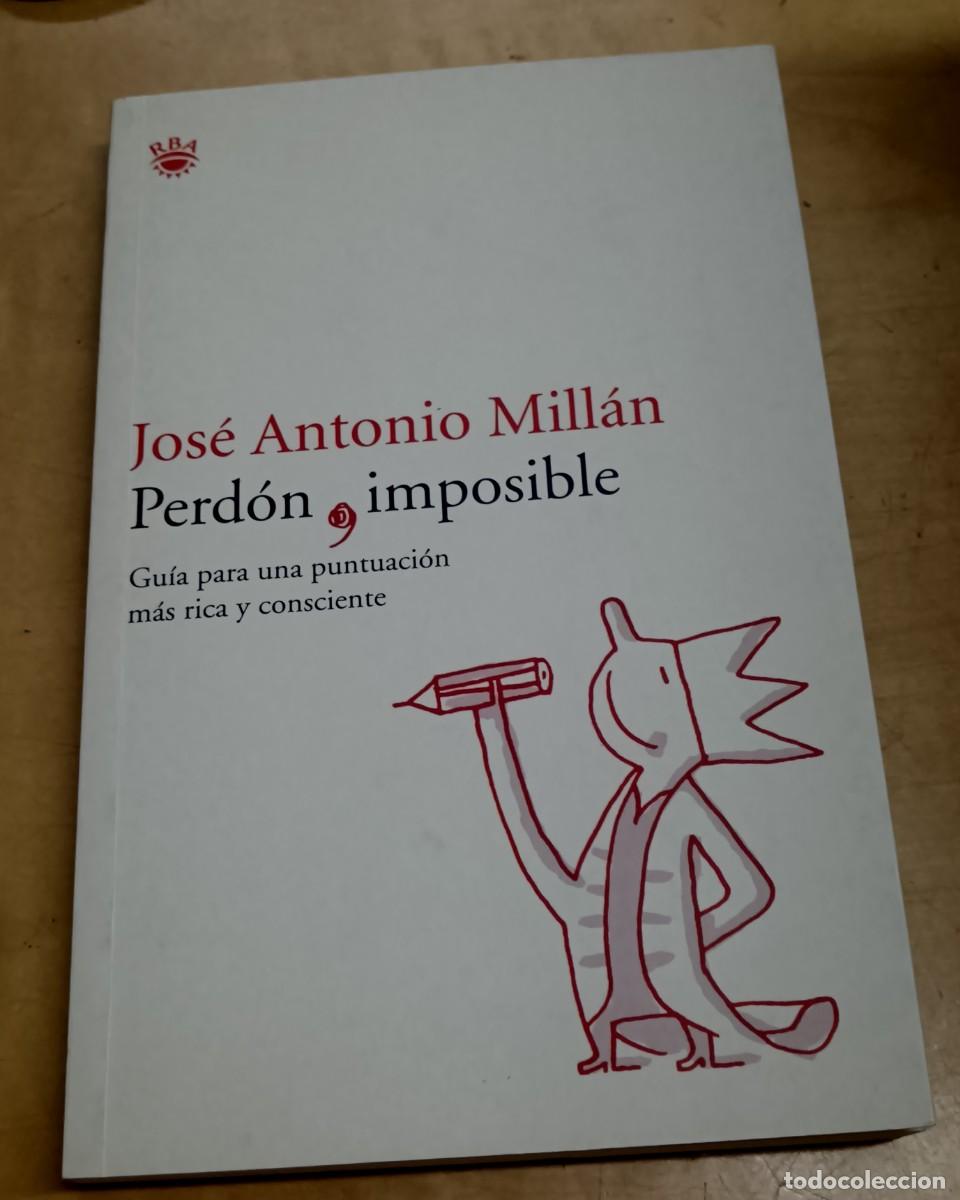 Libros: Perd&oacute;n, imposible - MILL&Aacute;N, JOS&Eacute; ANTONIO - Foto 1