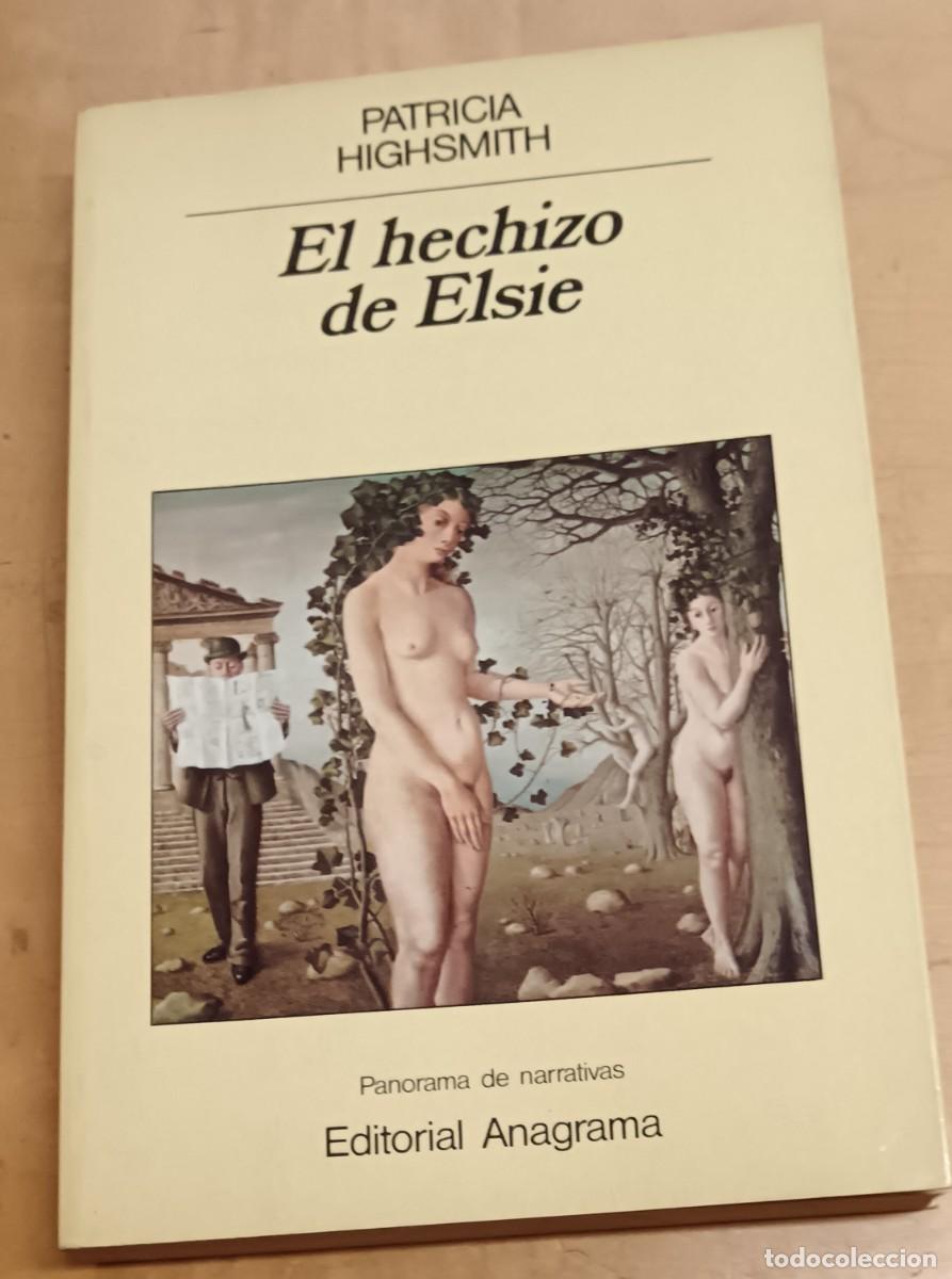 Libros: El hechizo de Elsie - HIGHSMITH, PATRICIA - Foto 1