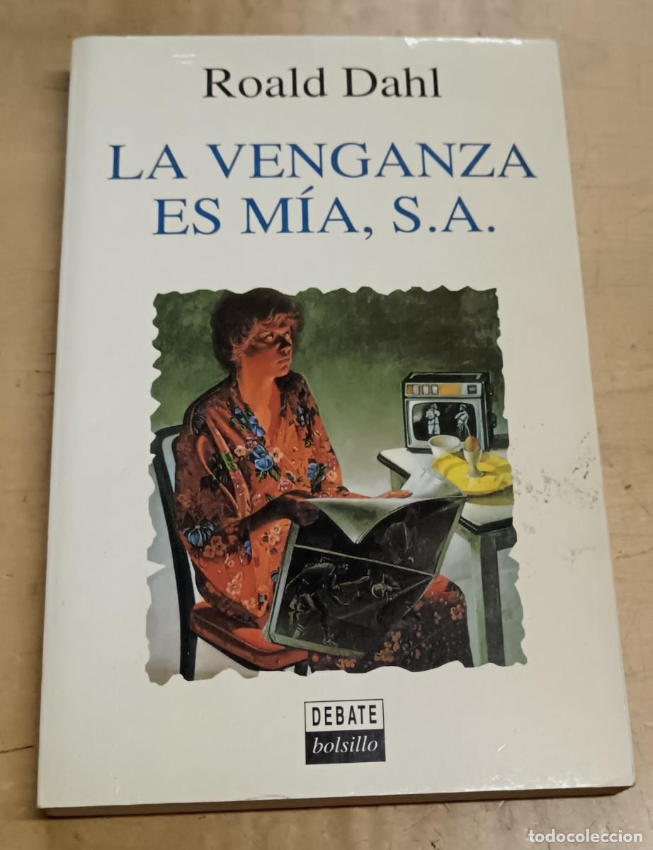 Libros: La venganza es m&iacute;a, S.A. - DAHL, ROALD - Foto 1