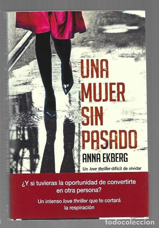 Libros: MUJER SIN PASADO - UNA - EKBERG, ANNA - Foto 1