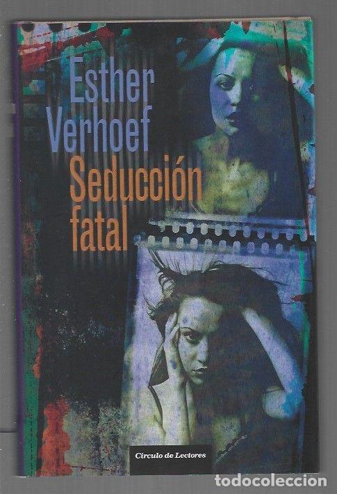 Libros: SEDUCCION FATAL - VERHOEF, ESTHER - Foto 1