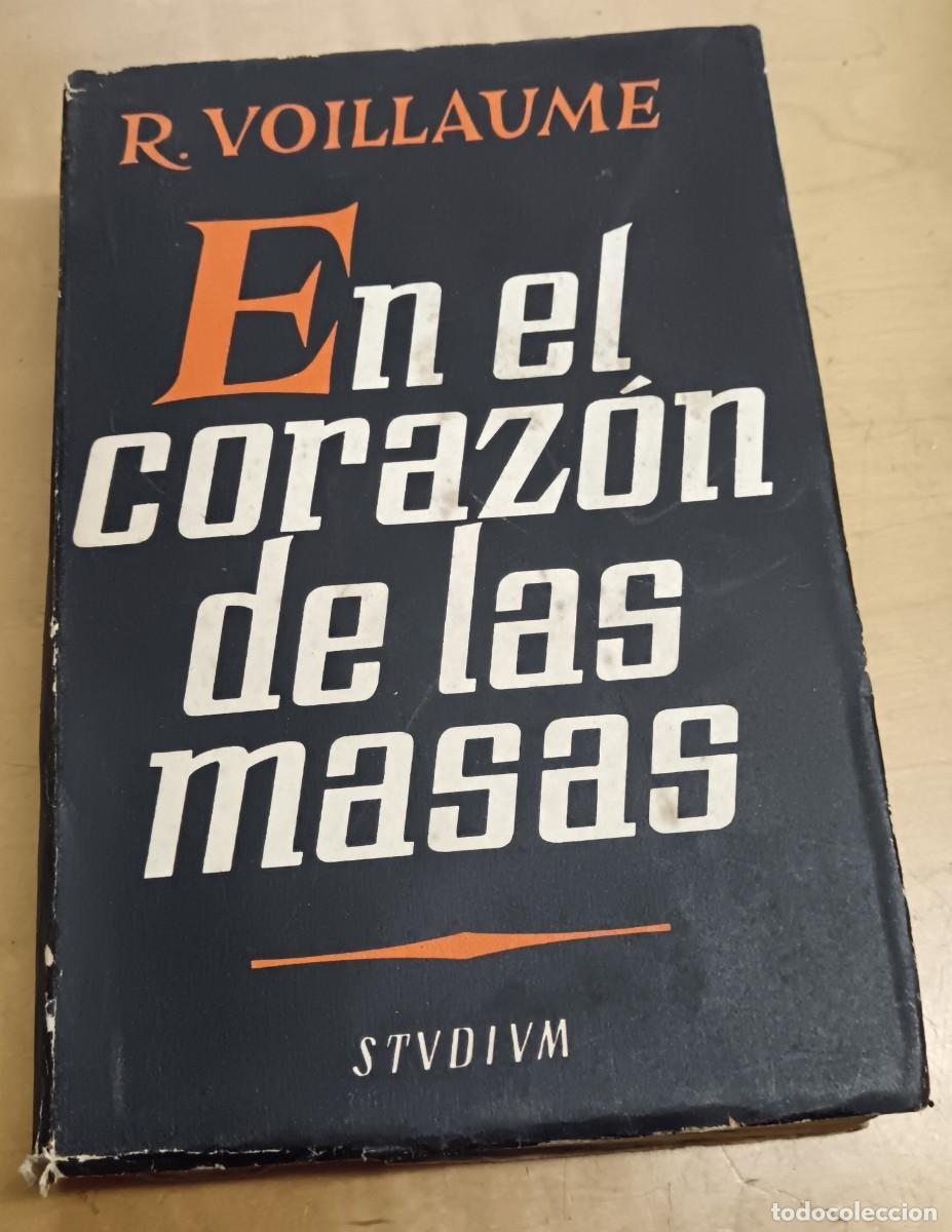 Libros: En el coraz&oacute;n de las masas - VOILLAUME, R. - Foto 1