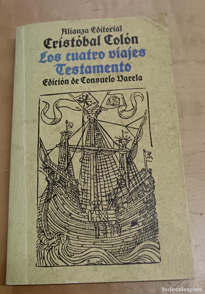 Libros: Los cuatro viajes. Testamento - COL&Oacute;N, CRIST&Oacute;BAL - Foto 1