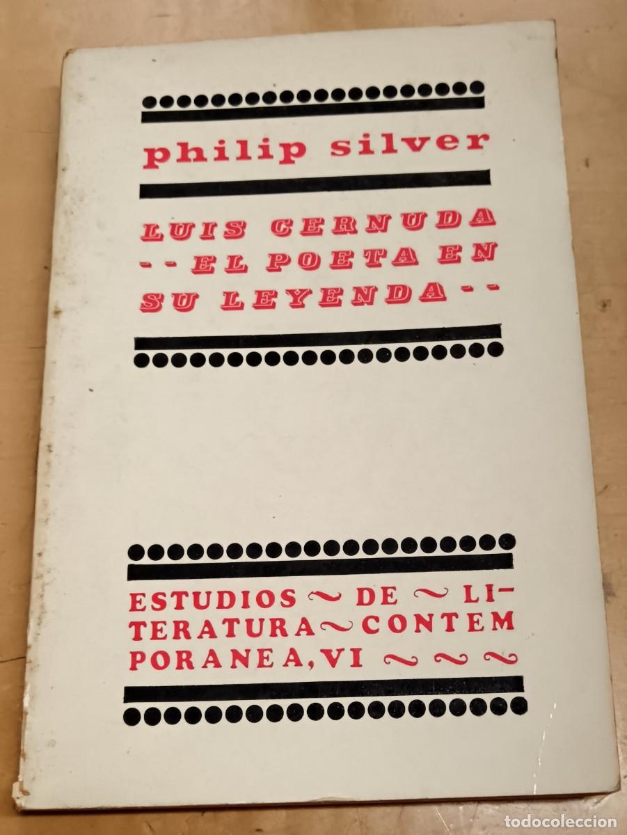Libros: Luis Cernuda el poeta en su leyenda - SILVER, PHILIP - Foto 1
