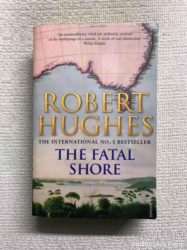 Libros: The Fatal Shore - Robert Hughes - Foto 1
