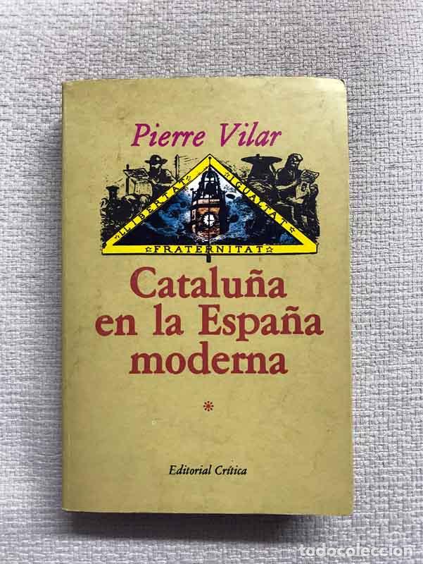 Libros: Catalu&ntilde;a en la Espa&ntilde;a moderna - Pierre Vilar - Foto 1