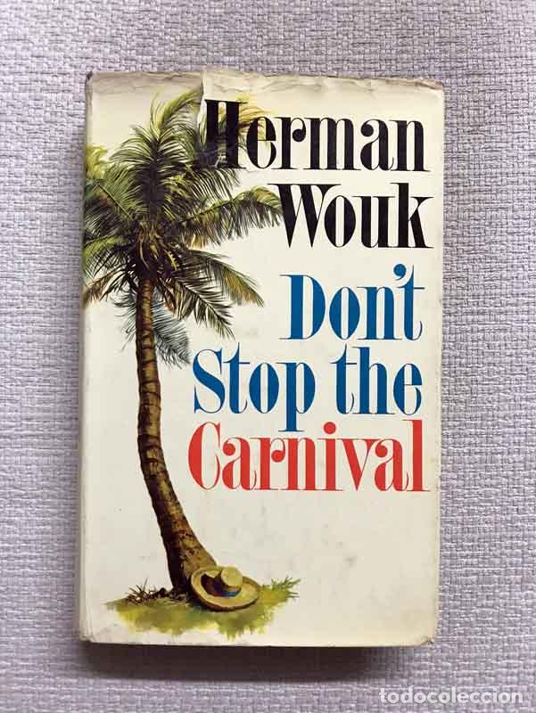 Libros: Dont stop the Carnival - Herman Wouk - Foto 1