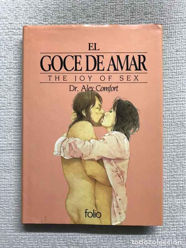 Libros: El goce de amar - Alex Comfort - Foto 1