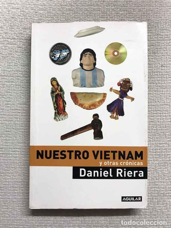 Libros: Nuestro Vietnam y otras cronicas - Daniel Riera - Foto 1