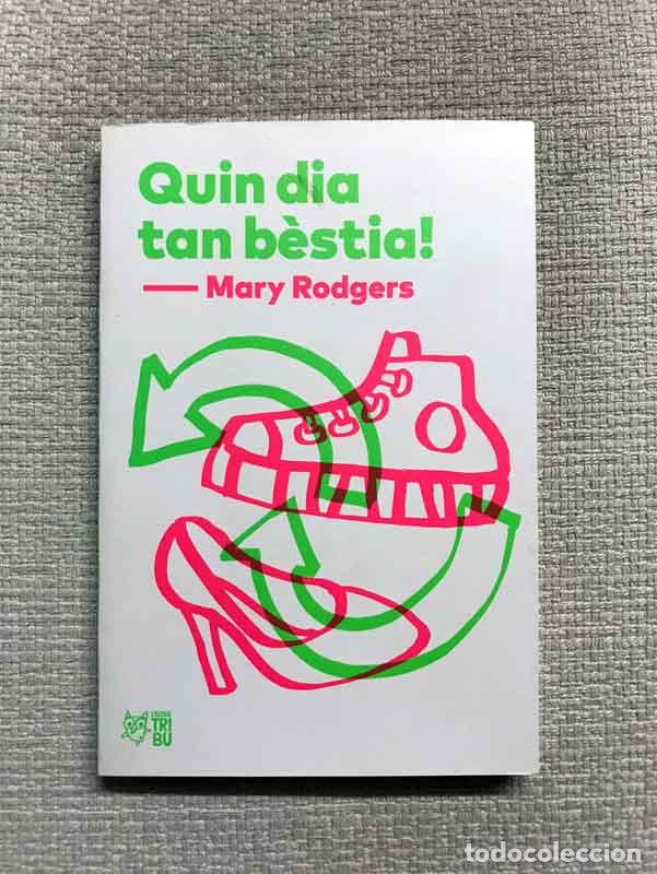 Libros: Quin dia tan b&egrave;stia! - Mary Rodgers - Foto 1