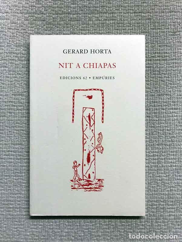 Libros: Nit a Chiapas - Gerard Horta - Foto 1