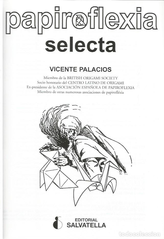 Libros: PAPIROFLEXIA SELECTA - VICENTE PALACIOS - Foto 2