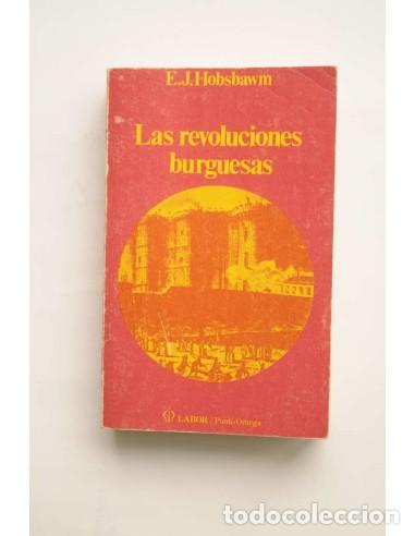 Libros: Las revoluciones burguesas - HOBSBAWM, E. J. - Foto 1