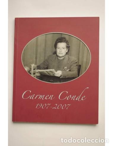 Libros: Carmen Conde. 1907 - 2007 - CONDE, Carmen - Foto 1