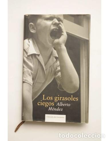 Libros: Los girasoles ciegos - M&Eacute;NDEZ, Alberto - Foto 1