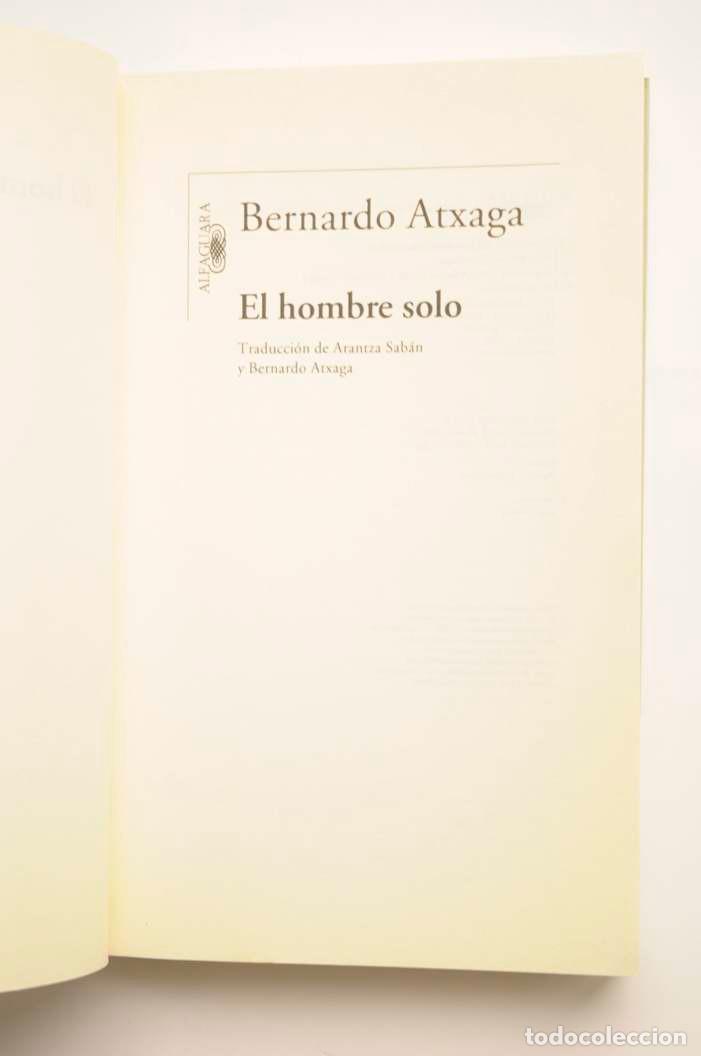 Libros: El hombre solo - ATXAGA, Bernardo - Foto 2