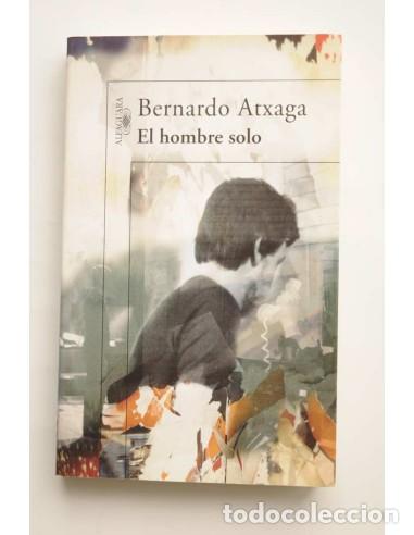 Libros: El hombre solo - ATXAGA, Bernardo - Foto 1