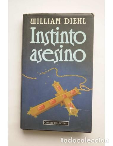Libros: Instinto asesino - DIEHL, William - Foto 1