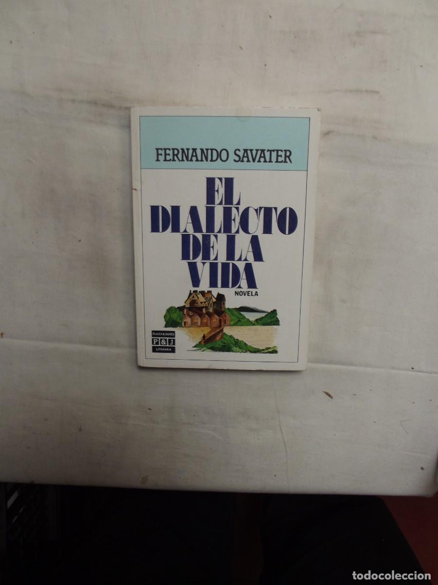 Libros: EL DIALECTO DE LA VIDA POR FERNANDO SAVATER - Foto 1