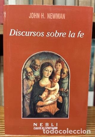 Libros: DISCURSOS SOBRE LA FE - NEWMAN, John Henry - Foto 1