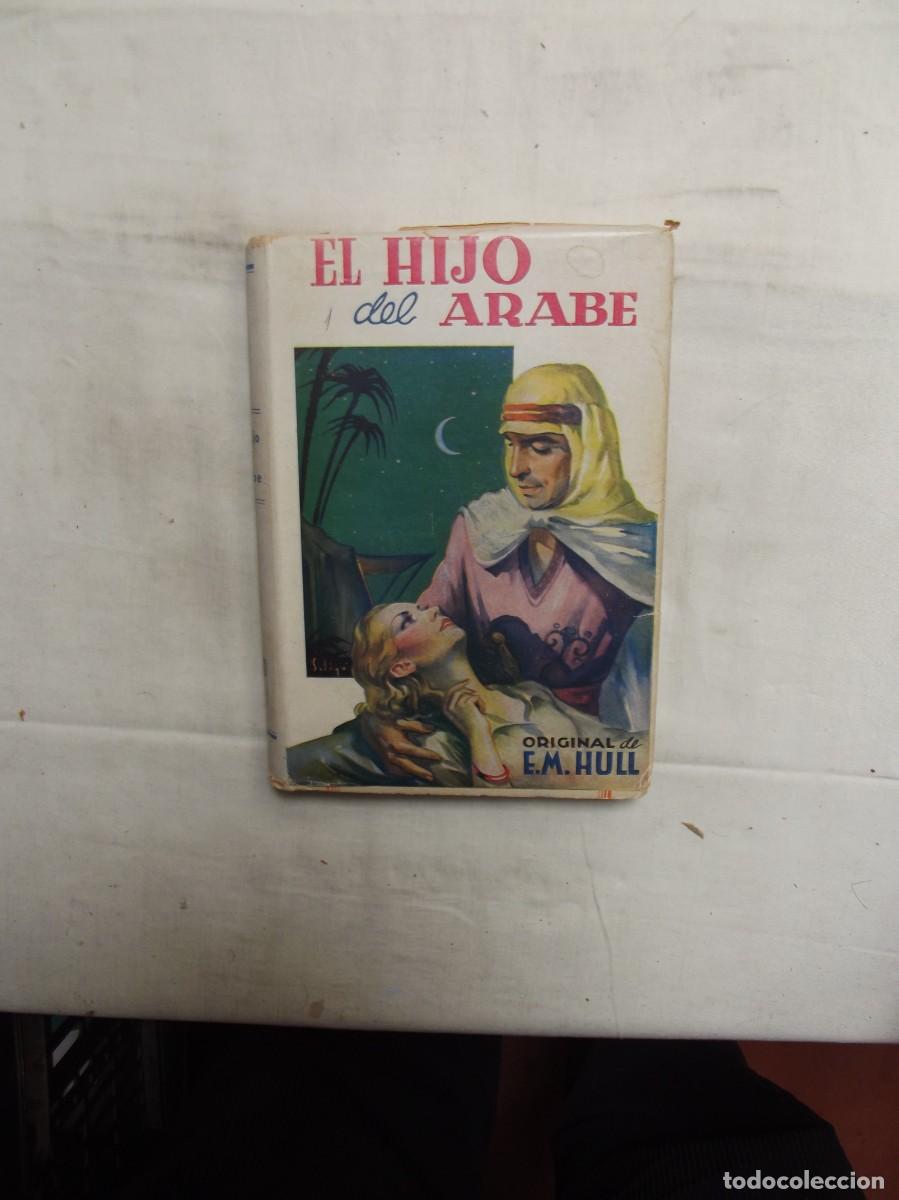 Libros: EL HIJO DEL ARABE POR E.M. HULL - Foto 1