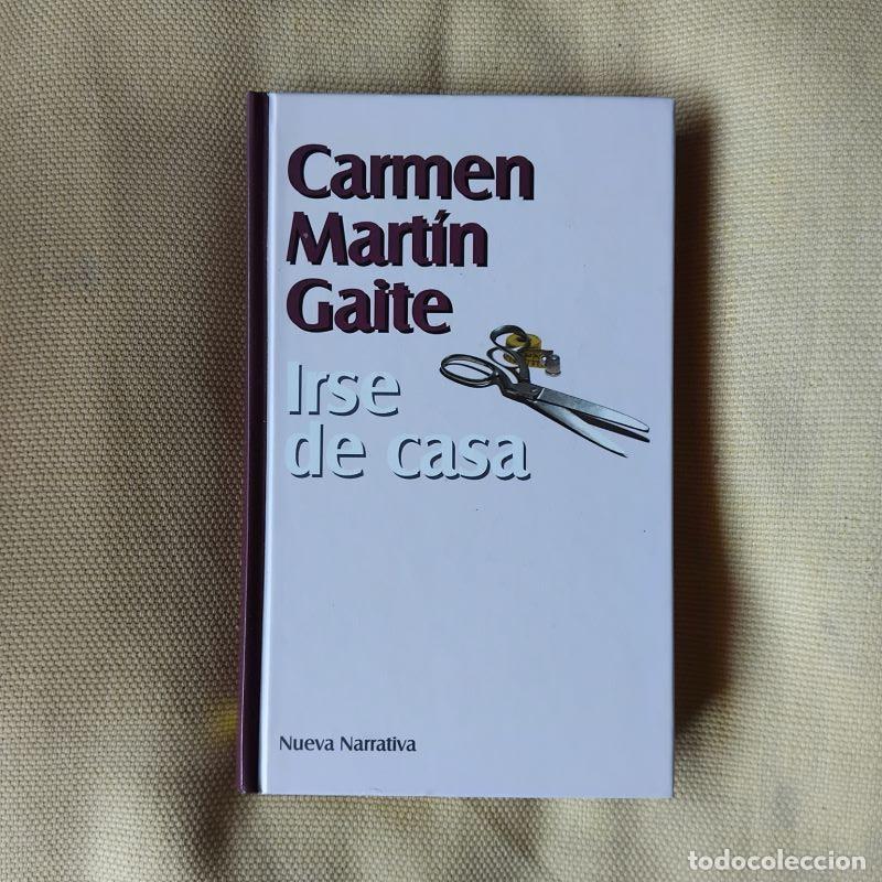 Libros: Irse de casa - Carmen Mart&iacute;n Gaite - Foto 1